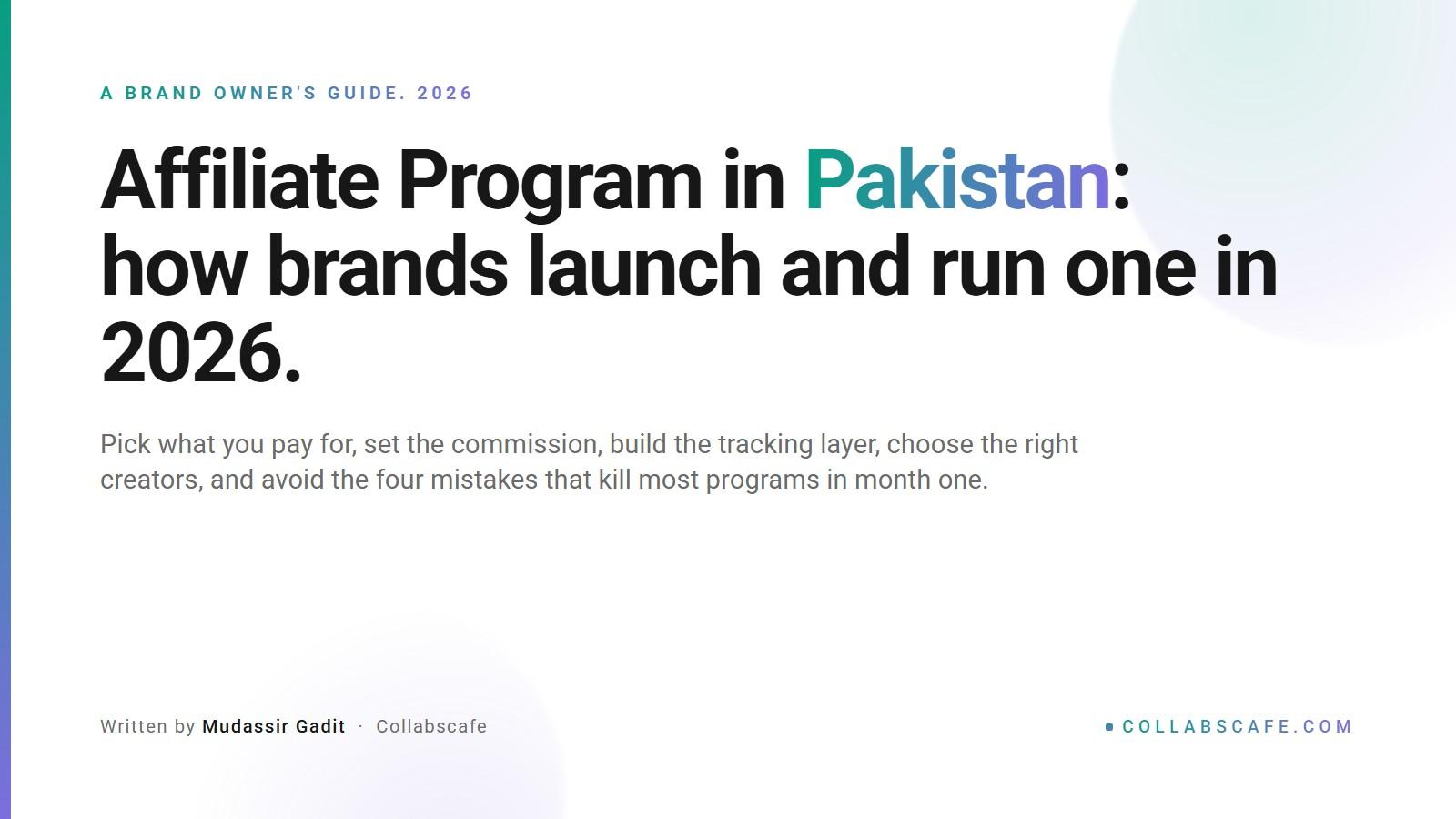 Affiliate Program in Pakistan: How Brands Launch and Run One in 2026